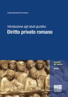 Introduzione agli studi giuridici. Diritto privato romano di Gisella Bassanelli Sommariva edito da Maggioli Editore