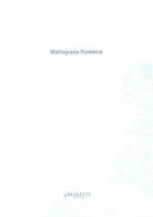 Mariagrazia Pontorno. Ediz. italiana e inglese edito da Maretti Editore