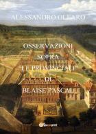 Osservazioni sopra «Le Provinciali» di Blaise Pascal di Alessandro Olearo edito da Youcanprint