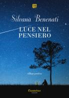 Luce nel pensiero di Silvana Benenati edito da Dantebus