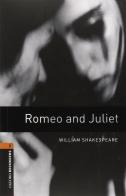 Romeo & Juliet. Oxford bookworms library. Livello 2. Con CD Audio edito da Oxford University Press