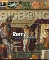 Roma. La gloria di un impero. Con CD-ROM di Agnès Bérenger-Badel, Christophe Badel edito da Mondadori