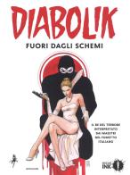 Diabolik. Fuori dagli schemi edito da Mondadori