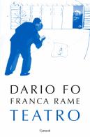 Teatro di Dario Fo, Franca Rame edito da Garzanti