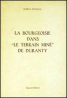 La bourgeoisie dans «Le terrain miné» de Duranty di Mario Petrone edito da Liguori