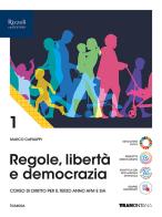 Regole, libertà e democrazia. Per le Scuole superiori. Con e-book. Con espansione online vol. 1 di Marco Capiluppi edito da Tramontana
