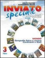 Inviato speciale. Per la Scuola media. Con espansione online vol.3 di Fulco Pratesi, Alessandro Eblasi edito da Atlas