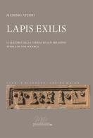Lapis Exilis. Il mistero della chiesa di San Serafino. Storia di una ricerca di Massimo Atzori edito da Metis Academic Press