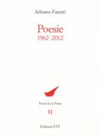 Poesie 1962-2012 di Adriano Fanetti edito da Edizioni ETS