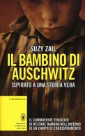 Il bambino di Auschwitz di Suzy Zail edito da Newton Compton