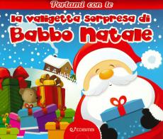 La valigetta sorpresa di Babbo Natale edito da Edibimbi