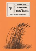 In Sardegna con Grazia Deledda di Rossana Dedola edito da Perrone