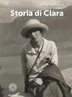 Storia di Clara di Chiara Martina edito da SBC Edizioni