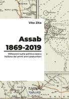 Assab 1869-2019. Riflessioni sulla politica estera italiana dei primi anni postunitari di Vito Zita edito da Phasar Edizioni