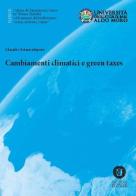 Cambiamenti climatici e green taxes di Claudio Sciancalepore edito da Cacucci