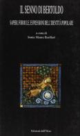 Il senno di Bertoldo. Saperi, formule, espressioni dell'identità popolare. Atti del IV convegno internazionale (Rocco Grimalda, 18-19 settembre 1999) edito da Edizioni dell'Orso