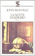La notte di Keplero di John Banville edito da Guanda