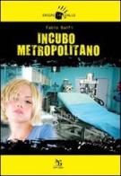 Incubo metropolitano di Fabio Banfi edito da Greco e Greco