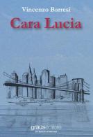 Cara Lucia di Vincenzo Barresi edito da Graus Edizioni