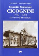 Convitto nazionale Cicognini (1962-1992). Tre secoli di cultura di Ivo Regoli, Giancarlo Nanni edito da Pentalinea