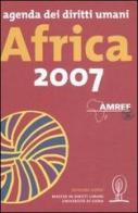 Agenda dei diritti umani 2007. Africa edito da Gorée