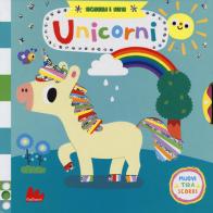 Unicorni. Scorri i miti. Ediz. a colori di Yujin Shin edito da Gallucci