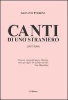 Canti di uno straniero (1987-2009) di Giovanni Perrone edito da L. Editrice