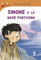 Simone e la nave fantasma di Irene De Piccoli edito da Buk Buk