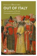 Out of Italy. Two centuries of world domination and demise di Fernand Braudel edito da Europa Editions