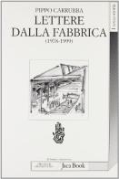 Lettere dalla fabbrica (1978-1999) di Pippo Carrubba edito da Jaca Book