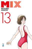 Mix vol.13 di Mitsuru Adachi edito da Star Comics