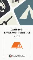 Campeggi e villaggi turistici 2019 edito da Touring