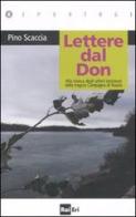 Lettere dal Don. Alla ricerca degli ultimi testimoni della tragica Campagna di Russia edito da Rai Libri