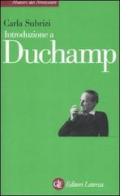 Introduzione a Duchamp. Ediz. illustrata di Carla Subrizi edito da Laterza