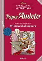 PaperAmleto e altre storie ispirate a William Shakespeare edito da Disney Libri