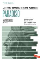 La Divina Commedia di Dante Alighieri. Paradiso. La guida completa alla terza cantica con un commento d'autore di Piero Cigada edito da Vallardi A.