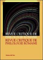 Revue critique de philologie romane. Ediz. italiana, francese e spagnola vol.14 edito da Edizioni dell'Orso