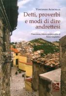 Detti, proverbi e modi di dire andrettesi. Nuova ediz. di Vincenzo Acocella edito da Delta 3