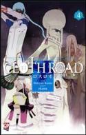 Cloth road vol.4 di Hideyuki Kurata, Okama edito da GP Manga