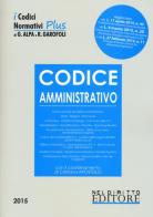 Codice amministrativo edito da Neldiritto Editore