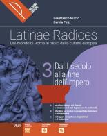 Latinae radices. Dal mondo di roma le radici della cultura europea. Per le Scuole superiori. Con e-book. Con espansione online vol.3 di Gianfranco Nuzzo, Carola Finzi edito da Palumbo