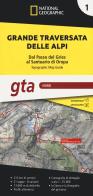 Grande traversata delle Alpi 1:25.000 vol.1 edito da Libreria Geografica