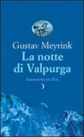 La notte di Valpurga di Gustav Meyrink edito da Edizioni Studio Tesi