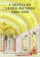 Carteggio Verdi-Ricordi 1886-88 vol.3 di Angelo Pompilio edito da Ist. Nazionale Studi Verdiani