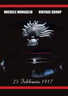 25 febbraio 1917 di Michele Moraglio edito da Youcanprint