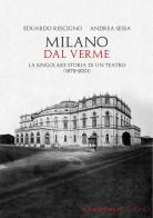 Milano. Dal Verme di Eduardo Rescigno, Andrea Sessa edito da Manzoni Editore