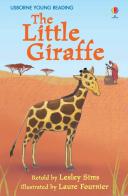 The little giraffe. Ediz. a colori di Lesley Sims edito da Usborne