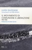 Il movimento di Comunione e Liberazione (1954-1986) di Luigi Giussani, Robi Ronza edito da Rizzoli
