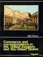 Commerce and correspondence in the UK and the US di Giovanbattista Piano edito da Liguori