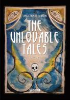 The unlovable tales di James Thomas Hoberdan edito da Booksprint